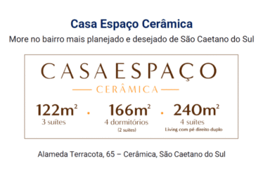 CASA ESPAÇO CERÂMICA -122M/ 166M/ 240M- 3 E 4 SUÍTES/ 4 DORM(SUÍTE) -2 A 4 VAGAS – CERÂMICA